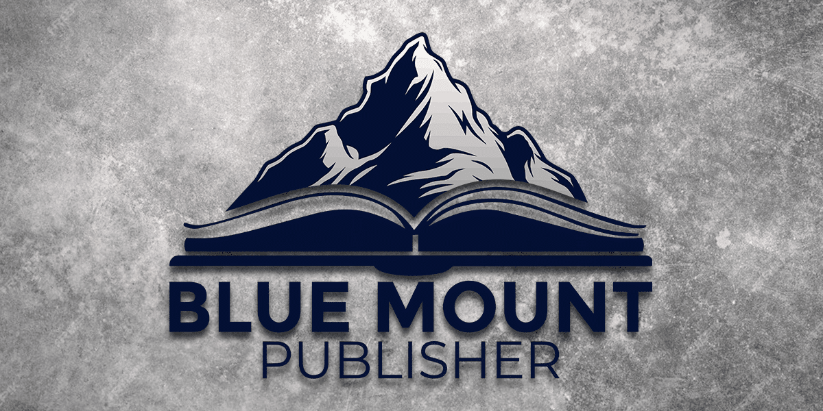 Blue Mount Publisher Empowering Authors Through Marketing