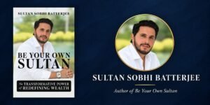 Sultan Sobhi Batterjee Thinks Many High Achievers Invest Their Lives Worse Than They Would Ever Invest Their Money.
