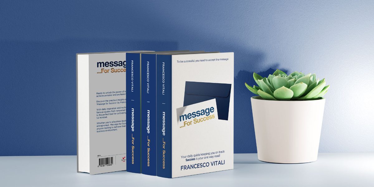 Unlocking Success, One Quote at a Time: Francesco Vitali's 'Message for Success' Redefines the Path to Greatness
