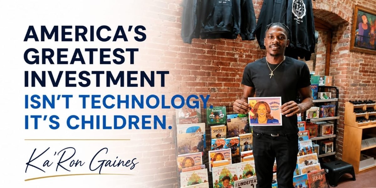 America’s Greatest Investment Isn’t Technology. It’s Children, says Ka’Ron Gaines